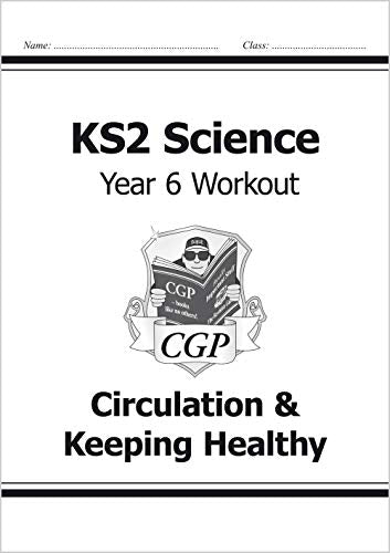 Cover of a CGP KS2 Science Year 6 Workout book on Circulation and Keeping Healthy.