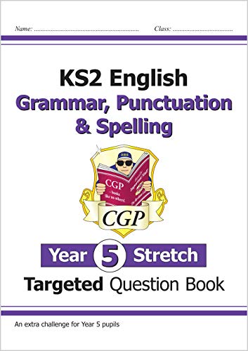 CGP KS2 English Grammar, Punctuation and Spelling Year 5 Stretch targeted question book cover.