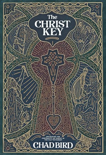 Book cover: ornate keyhole design with title “The Christ Key” and author Chad Bird.