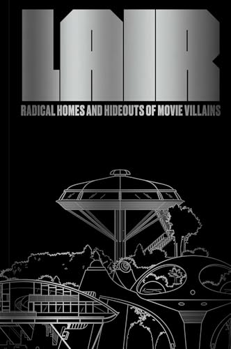 Book cover: "Lair" with architectural drawings of villainous hideouts.