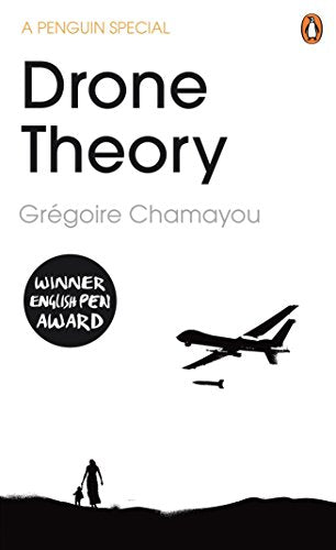 Book cover for Drone Theory by Grégoire Chamayou showing a drone dropping a missile.