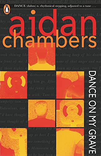 Book cover: "Dance On My Grave" by Aidan Chambers, abstract orange and black design.