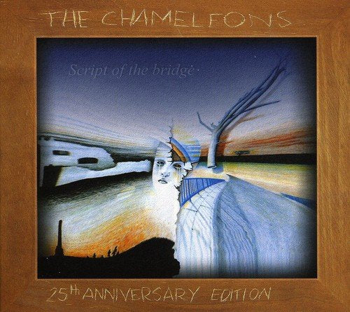 CD cover for The Chameleons’ “Script of the Bridge” 25th Anniversary Edition.