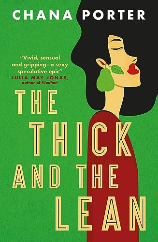 Book cover: illustrated woman with pears, title “The Thick and the Lean”.