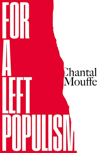 Book cover: red and white design, title “For a Left Populism” and author Chantal Mouffe.