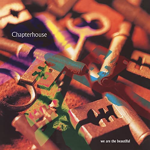 Album cover for Chapterhouse’s “We Are The Beautiful” featuring antique keys.