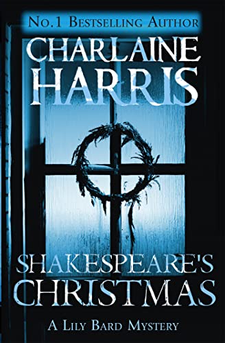 Book cover: window with wreath, title "Shakespeare's Christmas" by Charlaine Harris.