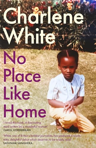 Book cover: "No Place Like Home" by Charlene White, featuring a young child.