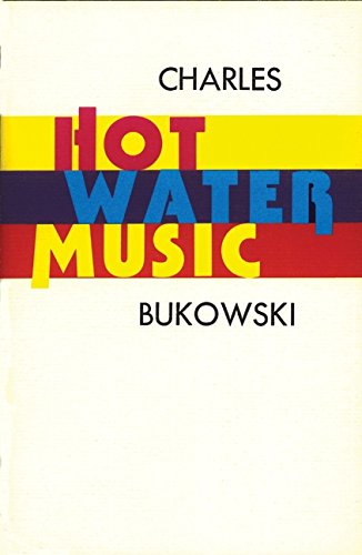 Book cover for Hot Water Music by Charles Bukowski with colorful horizontal text blocks.