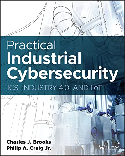 Book cover for Practical Industrial Cybersecurity with industrial piping background and author names.