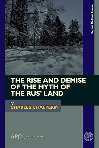 Book cover depicting a snowy forest and title: "The Rise and Demise of the Rus' Land".