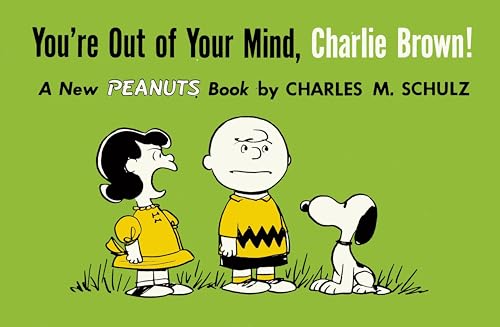 Lucy yelling at Charlie Brown and Snoopy on a green Peanuts book cover.