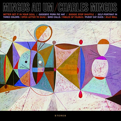 Charles Mingus’ “Ah Um” album cover: abstract geometric shapes in bright colors.