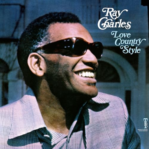 Ray Charles smiling, wearing sunglasses, album cover for "Love Country Style".