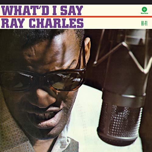 Ray Charles album cover, “What’d I Say,” with microphone and sunglasses.