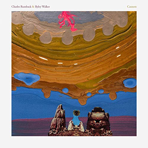 Album cover for “Cannots” by Charles Rumback & Ryley Walker, abstract art.