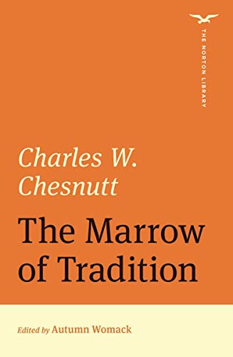 Orange book cover with white text: "Charles W. Chesnutt, The Marrow of Tradition.