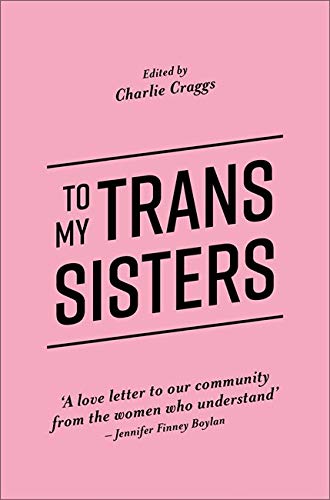 Pink book cover with bold black text: "To My Trans Sisters.