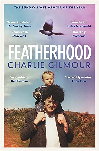 Book cover: “Featherhood” by Charlie Gilmour, featuring a father and child.
