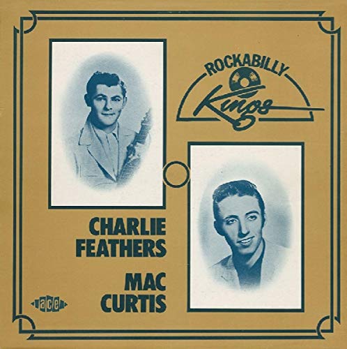 CD cover featuring portraits of Charlie Feathers and Mac Curtis.