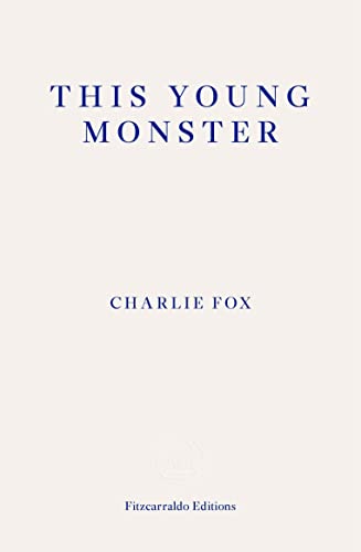Book cover: "This Young Monster" by Charlie Fox, cream background.
