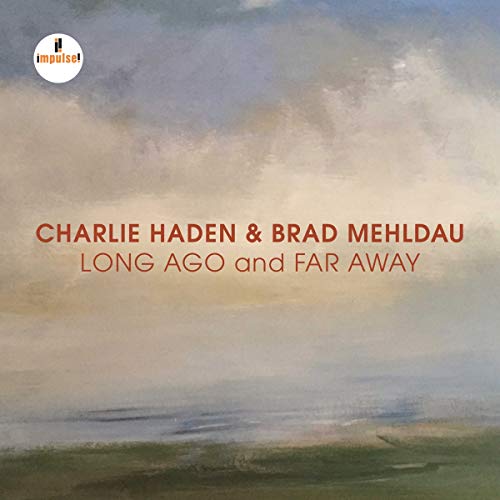 CD cover for Charlie Haden & Brad Mehldau’s “Long Ago and Far Away.”