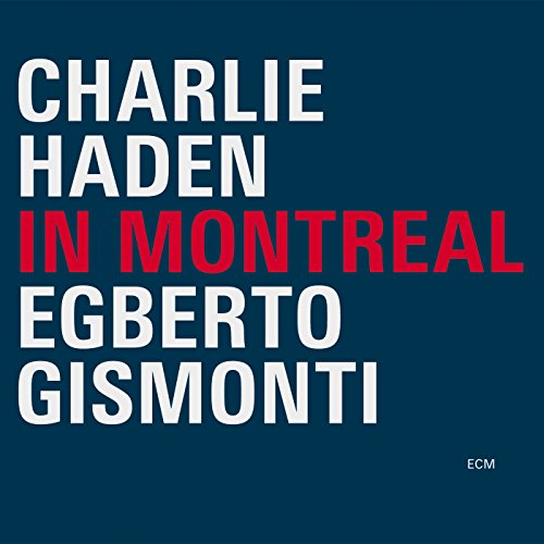 CD cover for Charlie Haden & Egberto Gismonti’s “In Montreal,” blue background.