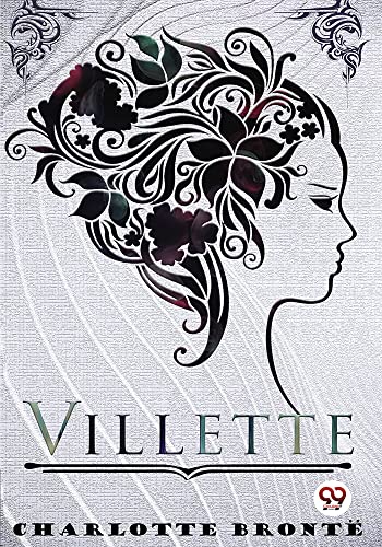 Book cover of "Villette" featuring a woman’s profile with floral hair.