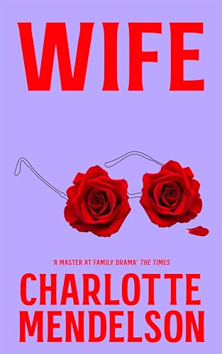 Book cover: "Wife" with red roses shaped like sunglasses on lilac.
