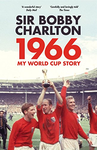 Book cover: Sir Bobby Charlton holding the World Cup trophy in 1966.