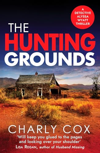Book cover: “The Hunting Grounds” with a remote, dilapidated house in a landscape.