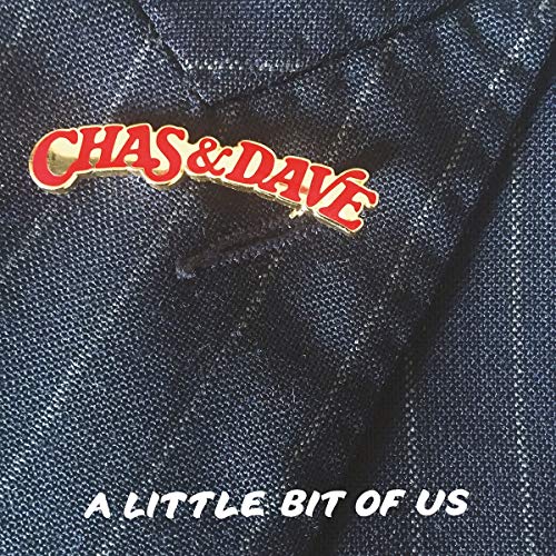Chas & Dave - A Little Bit Of Us  [VINYL]