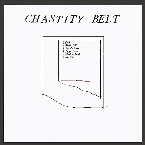 Album cover with the text Chastity Belt and a hand-drawn tracklist for Side A.