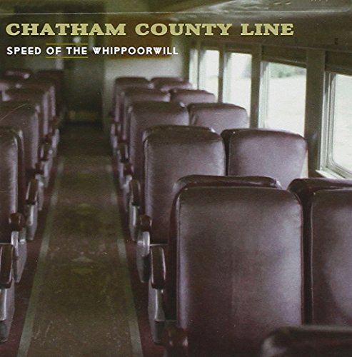 CD cover for Chatham County Line’s “Speed of the Whippoorwill,” showing train seats.