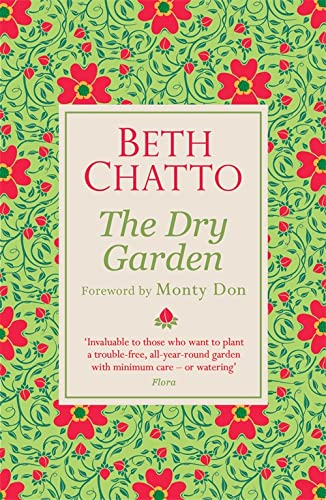 The book cover for The Dry Garden by Beth Chatto features a floral pattern.