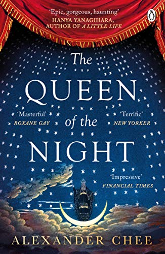 Book cover: "The Queen of the Night" by Alexander Chee, starry night scene.