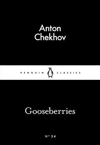 "Black book cover with white text 'Anton Chekhov' and 'Gooseberries', featuring Penguin Classics logo."