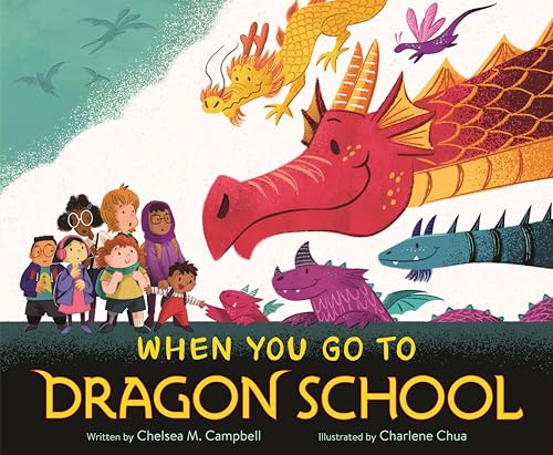 Children and dragons gather for school, illustrated cover of "When You Go to Dragon School".