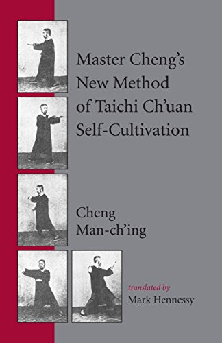 Book cover: “Master Cheng’s New Method of Tai Chi Self-cultivation” with photos.