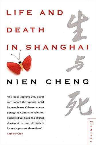 Book cover for Life and Death in Shanghai by Nien Cheng with a red butterfly.