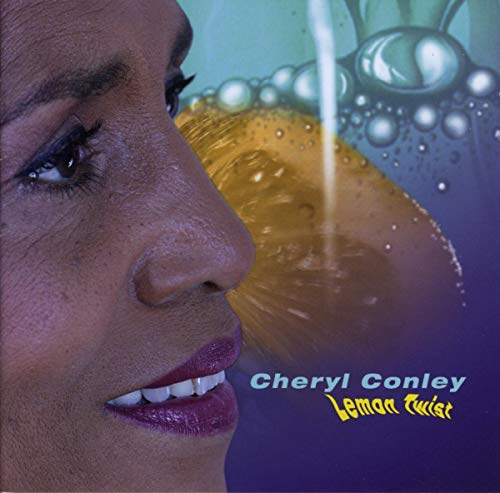 CD cover for Cheryl Conley's "Lemon Twist" featuring a woman’s profile.