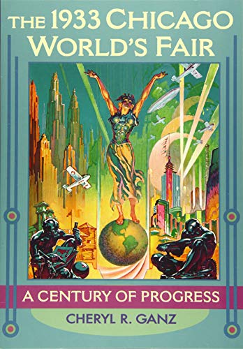 Book cover depicting a woman above a futuristic cityscape, 1933 Chicago World’s Fair.