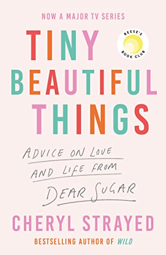 Book cover of Tiny Beautiful Things by Cheryl Strayed with colorful text on pink.