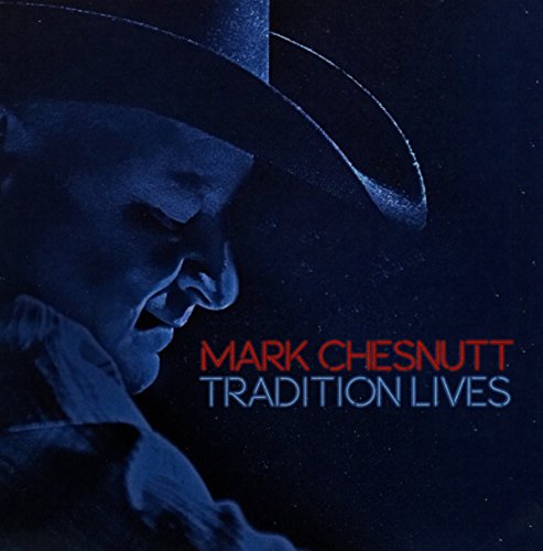 Mark Chesnutt wearing a cowboy hat against a dark blue background with album text.