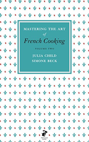 Book cover: "Mastering the Art of French Cooking, Volume Two" by Julia Child.