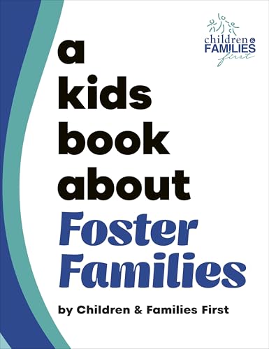 Book cover with large, stacked text reading "A Kids Book About Foster Families".