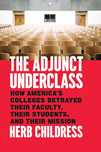 Book cover: empty lecture hall with red title, “The Adjunct Underclass.”