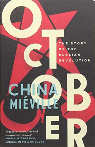 Book cover for October: The Story of the Russian Revolution by China Miéville.