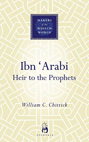 Book cover: "Ibn 'Arabi: Heir To The Prophets" with geometric design.
