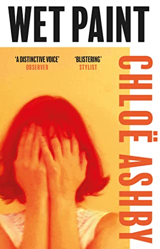 Book cover: "Wet Paint" by Chloë Ashby, woman covering her face.